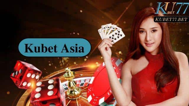 Kubet asia là gì? Những thông tin chi tiết về sân chơi này