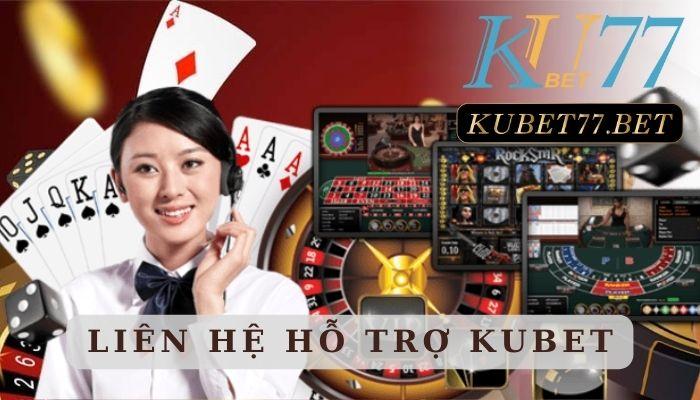 Liên hệ hỗ trợ Kubet