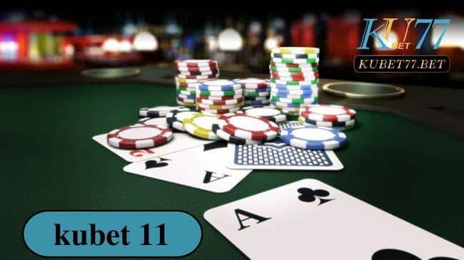 Kubet 11 là gì? Điều gì tạo nên sự nổi bật?