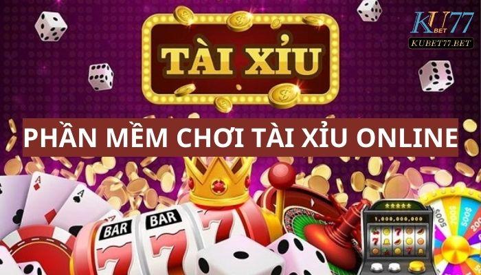 3 phần mềm chơi tài xỉu online giúp anh em luôn thắng